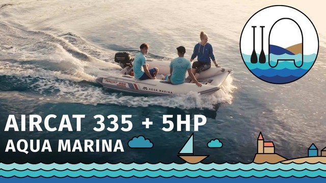 Gommone AQUA MARINA AIRCAT 3,35m AD con motore a scoppio 5HP