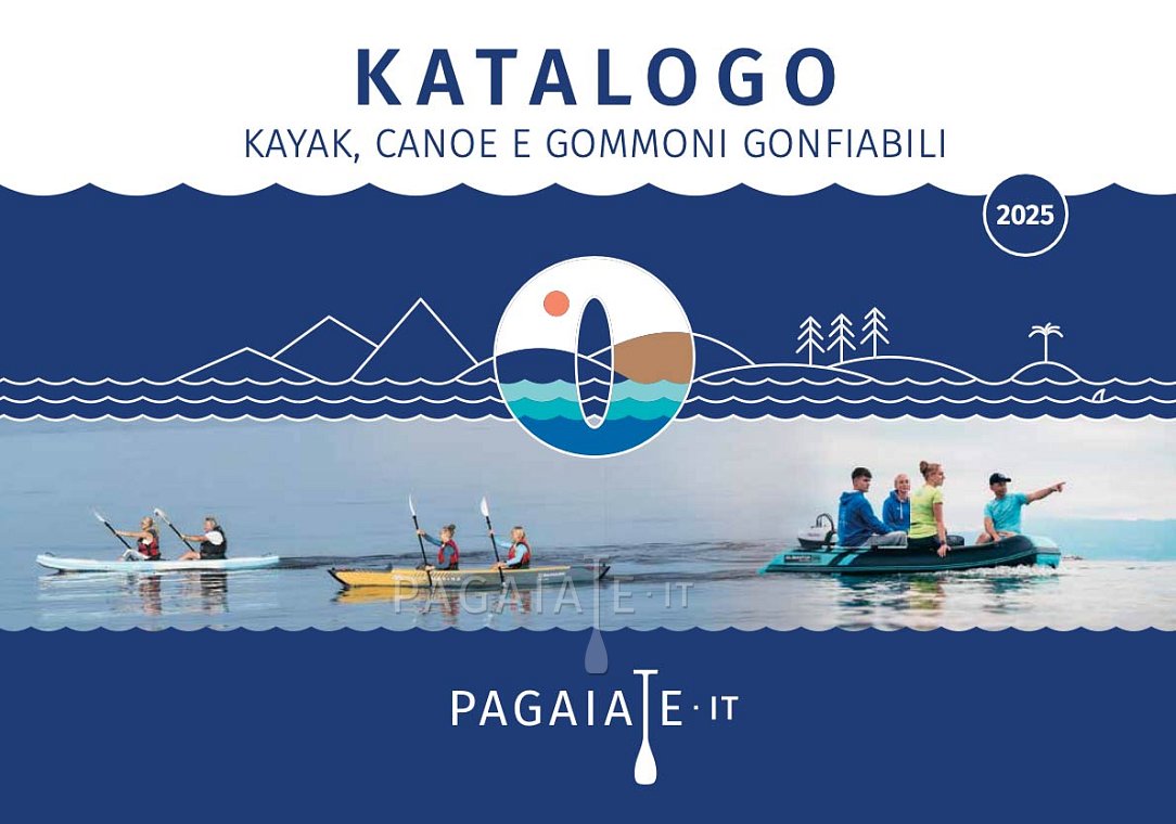 Catalogo di kayak, canoe, gommoni gonfiabili, motori da scaricare in PDF - PAGAIATE.IT - Pagaiate con noi!