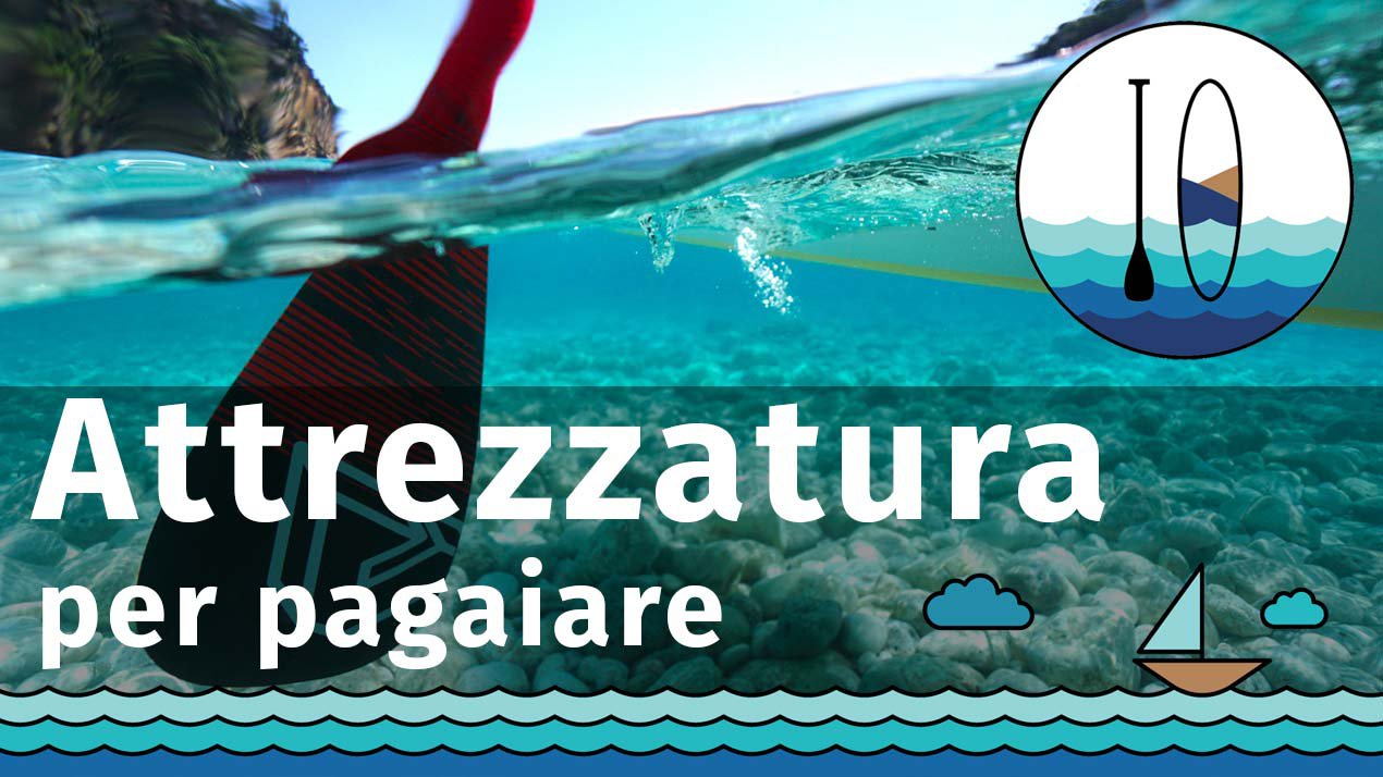 Attrezzatura per pagaiare