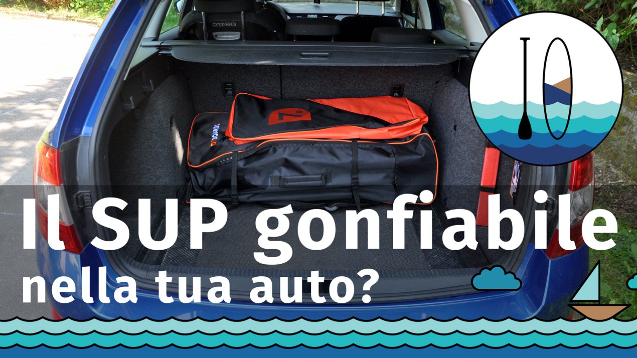 Il SUP gonfiabile nella tua auto?